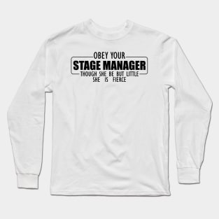 Stage Manager - Obey your Stage Manager Long Sleeve T-Shirt